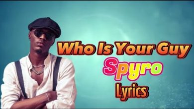 Spyro – Who Is Your Guy? (Lyrics)