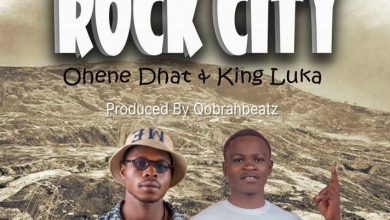 Ohene Dhat - Rock City ft King Luta