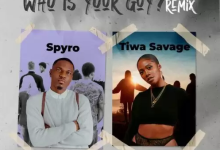 Spyro ft Tiwa Savage - Who is your Guy? Remix (Official Video)