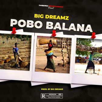 Big Dreamz - Pobo Balana