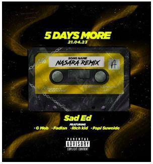 Sad Ed - Nasara Remix ft. Fad Lan, GMOB666, Ricch Kid, & Papi Suweide