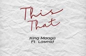 King Maaga - This That Lasmid