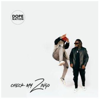 DopeNation - Check My Zingo