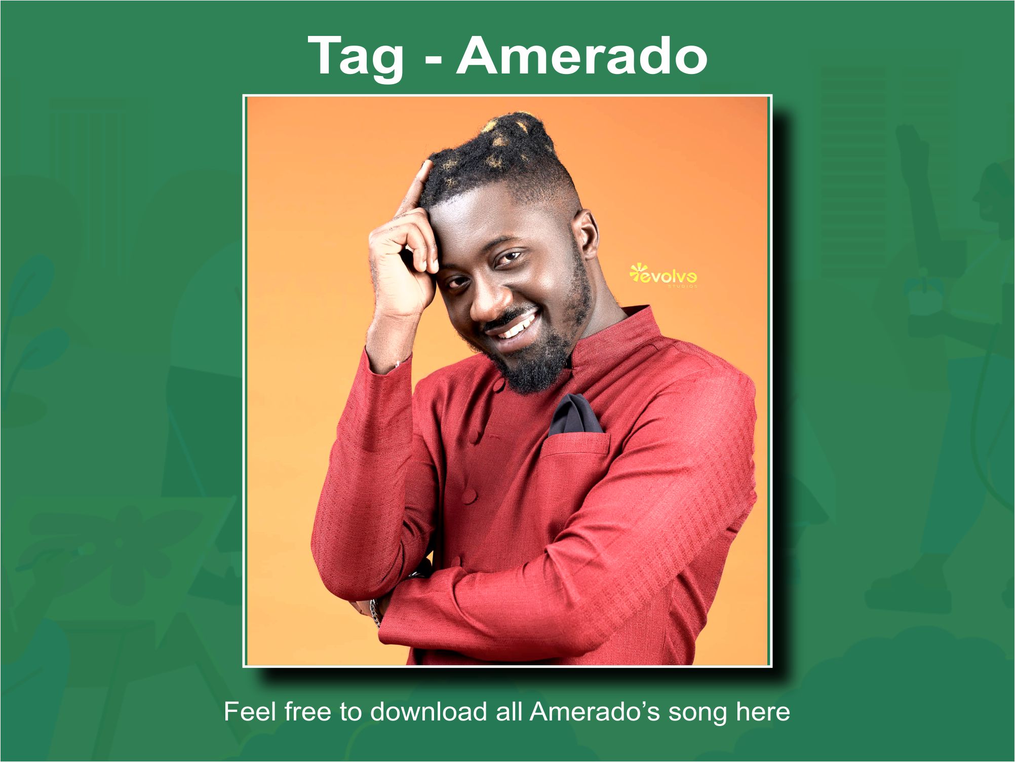 Download all of Amerado songs here on 3musicgh.com 