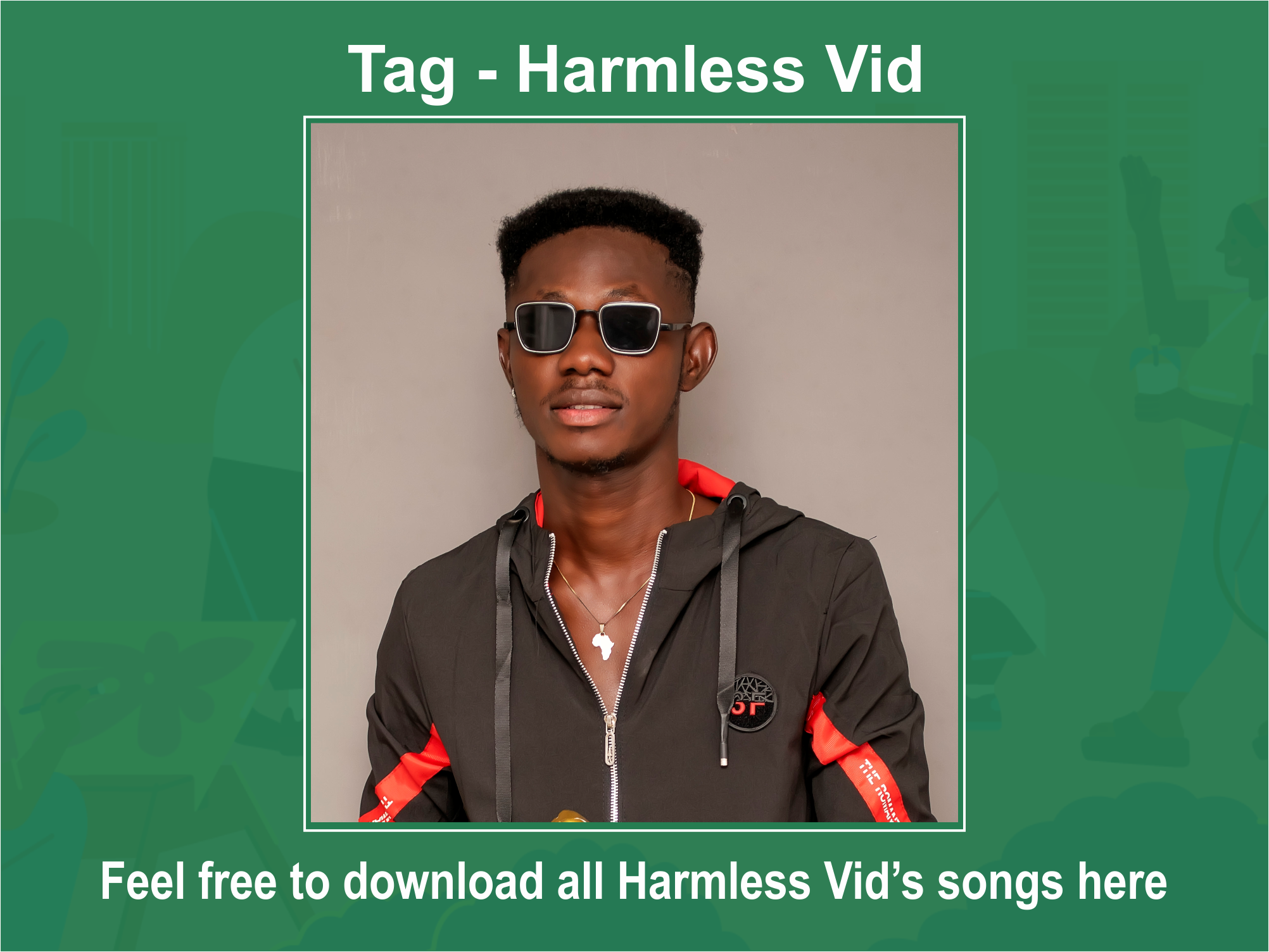 Harmless Vid mp3 songs all download_3musicgh.com