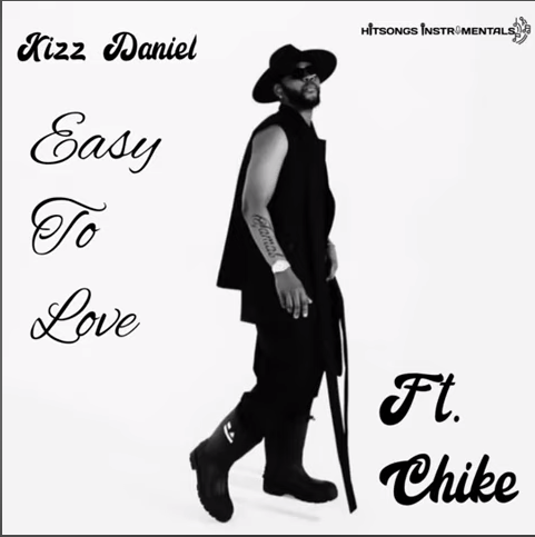Instrumental Kizz Daniel & Chike - Easy To Love
