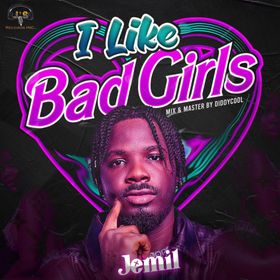 Jemil - I Like Bad Girls