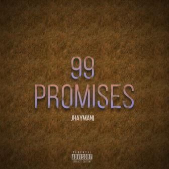 Jhaymani - 99 Promises