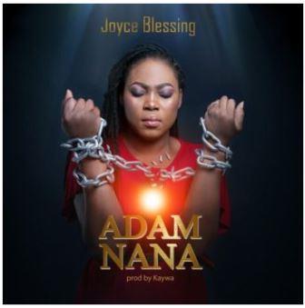 Joyce Blessing - Adam Nana