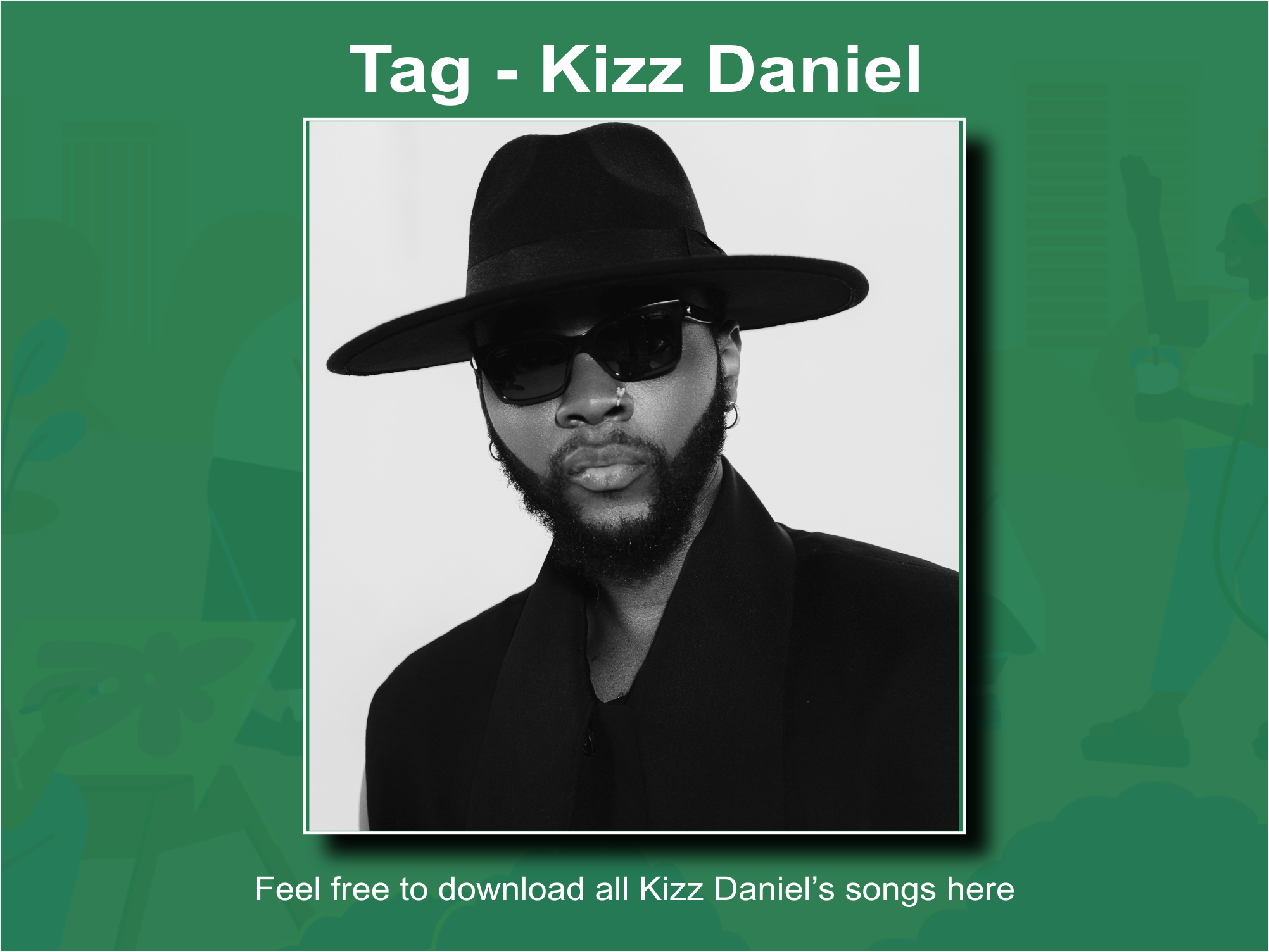 Kizz Daniel songs all download_3musicGh.com