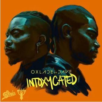 Oxlade - Intoxycated ft Dave_3musicGh.com