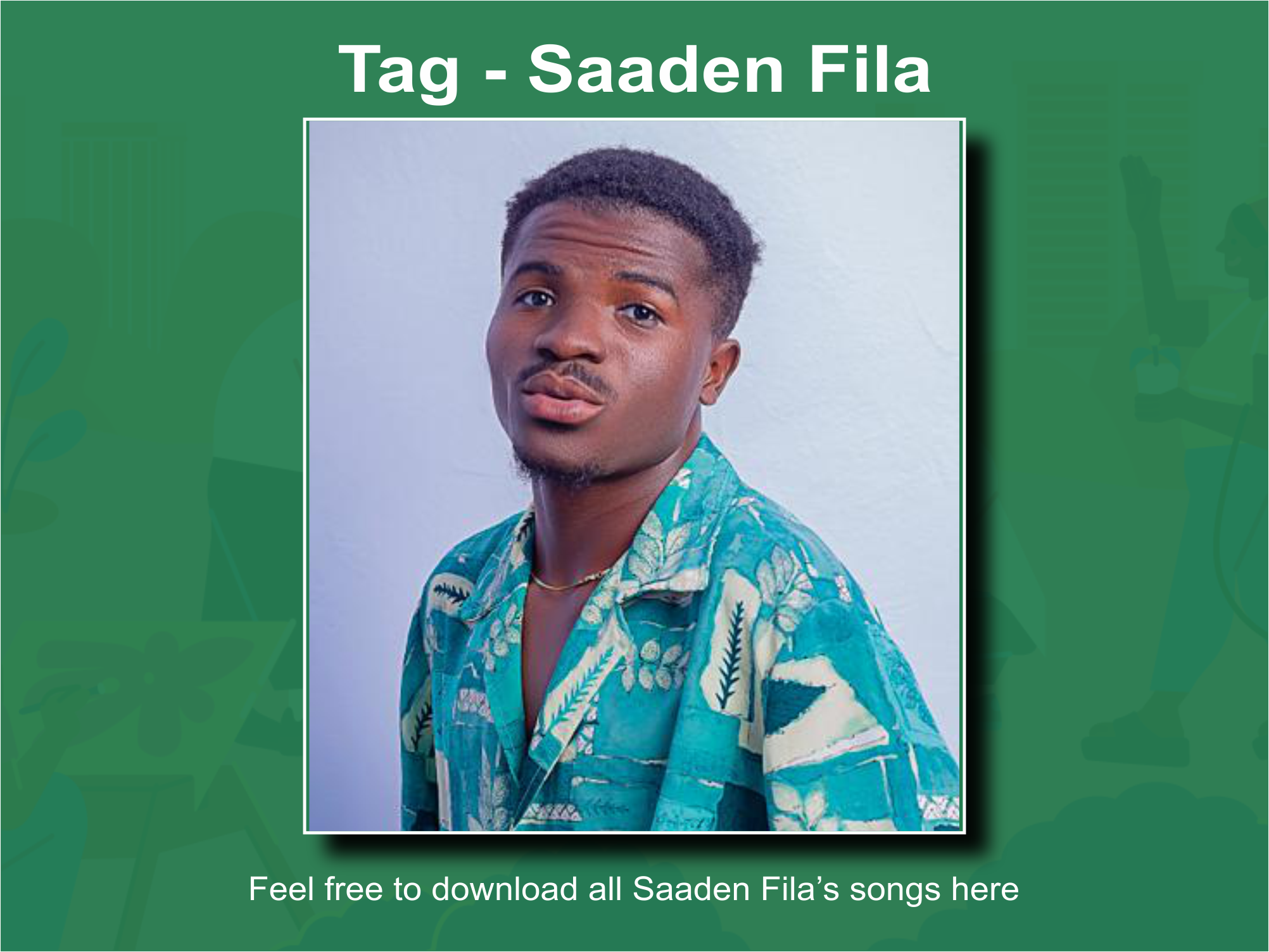 Download all Saaden Fila songs here_3musicgh.com