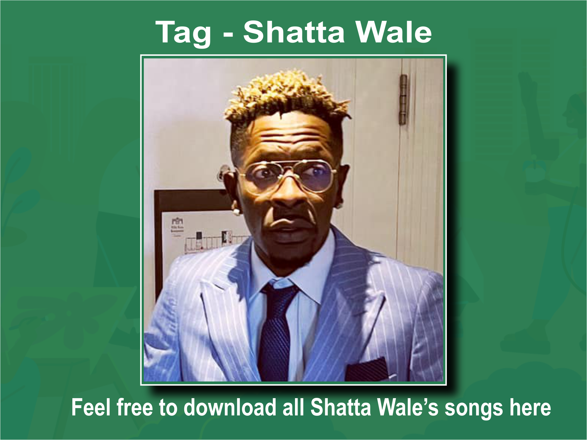 Shatta Wales songs download