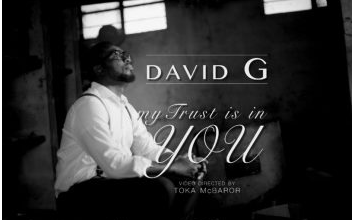 David G – My Trust Is In You_3musicGh.com