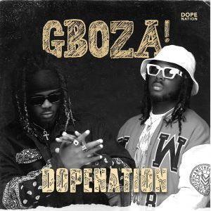 DopeNation - Gboza_3musicgh.com