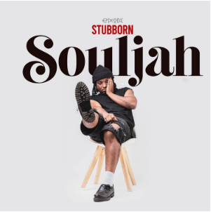 Epixode – Stubborn Souljah_3musicGh.com