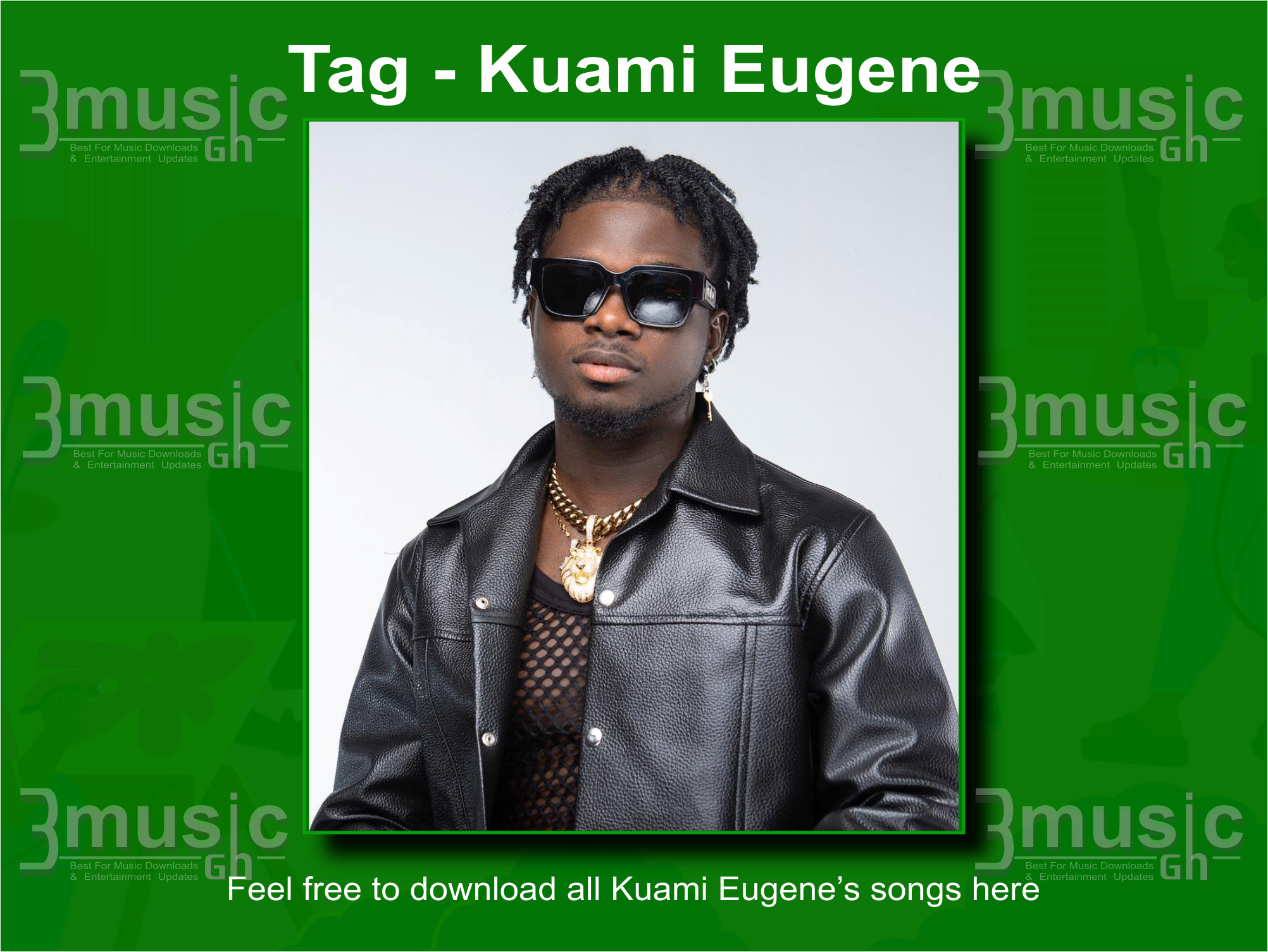 Kuami Eugene songs all download_3musicgh.com