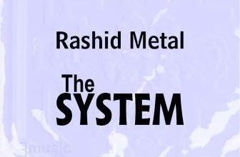 Rashid Metal- The System_3musicgh.com