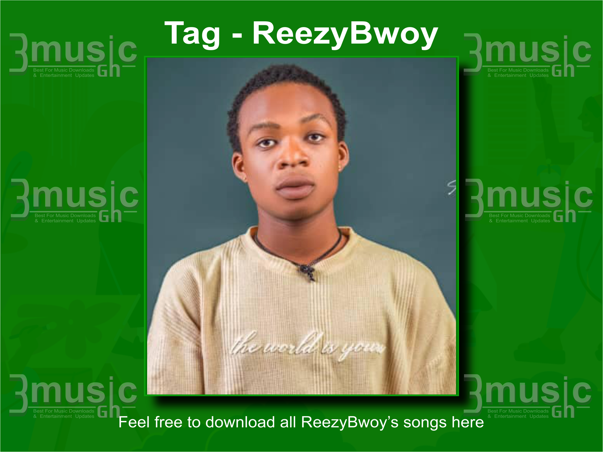 Reezybwoy songs all download_3musicGh.com