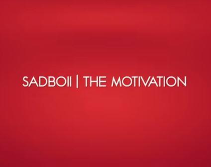Sadboii - The Motivation