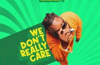 Edem – We Don’t Really Care (WDRC)_ 3musicgh.com