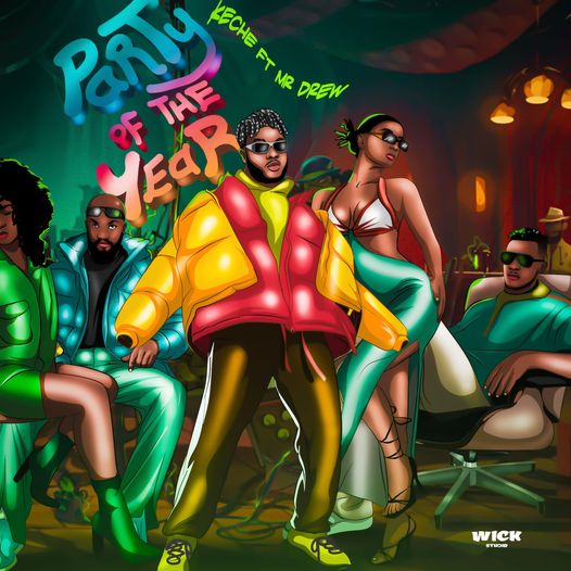 Keche - Party of The Year ft. Mr Drew_ 3musicgh.com