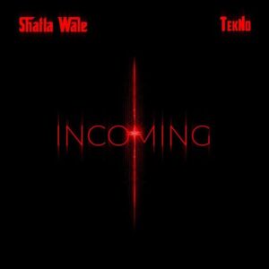 Shatta Wale - Incoming ft. Tekno_ 3musicgh.com