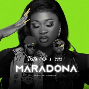 Sista Afia - Maradona ft. DopeNation_ 3musicgh.com