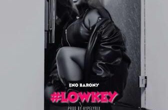 Eno Barony - Lowkey_ 3musicgh.com