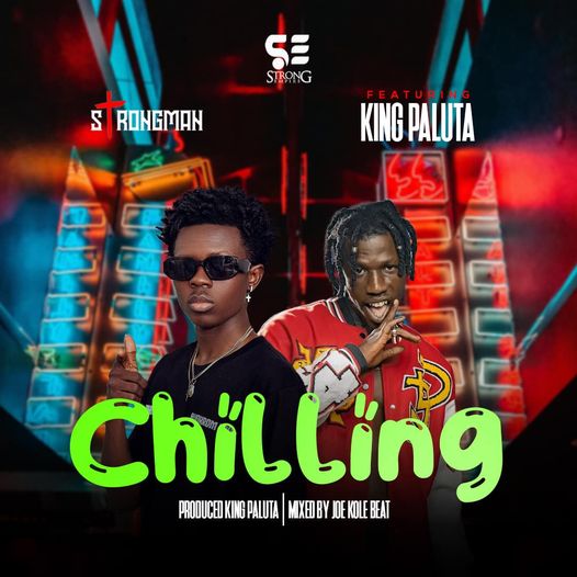 Strongman - Chilling ft. King Paluta_ 3musicgh.com