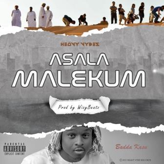 Badda Kasu - Asalamalekum_ 3musicgh.com