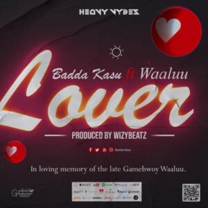 Badda Kasu - Lover ft. Waaluu