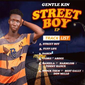 Gentle Kin Street Boy (Full EP)_ 3musicgh.com tracklist