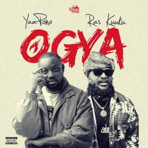 Yaa Pono - Ogya ft. Ras Kuuku_ 3musicgh.com