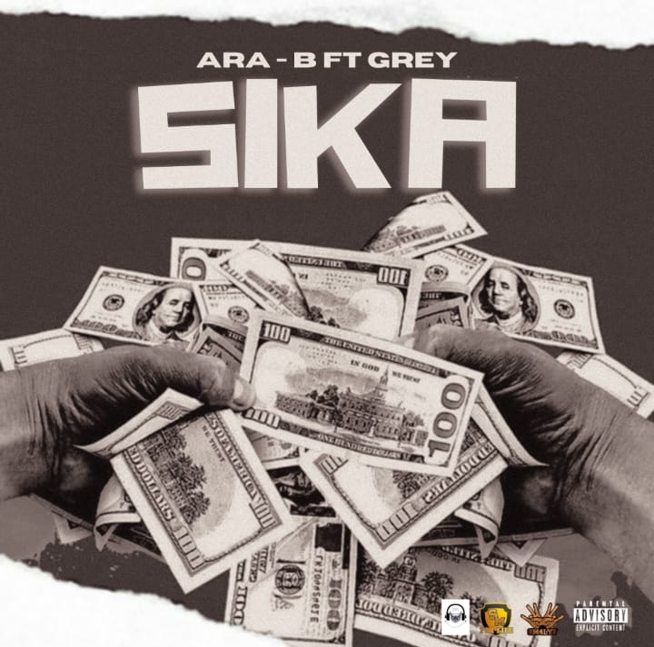Ara-B – Sika (Money) ft Grey
