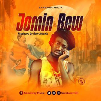 Sambwoy - Jomin Bew_ 3musicgh.com