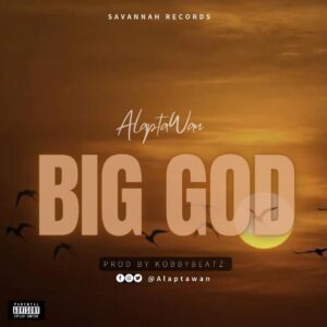 AlaptaWan - Big God