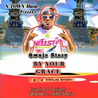 Qwajo Story - By Your Grace_ 3musicgh.com