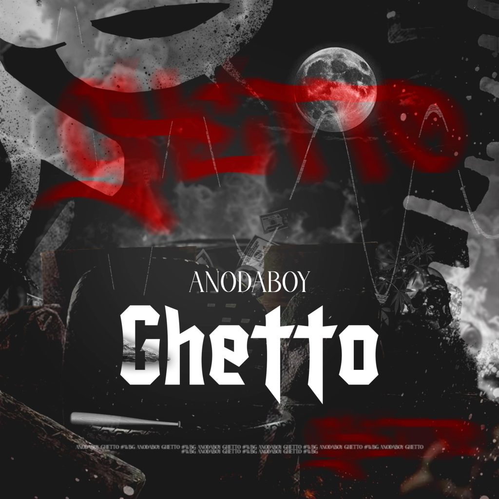 Anodaboy - Ghetto