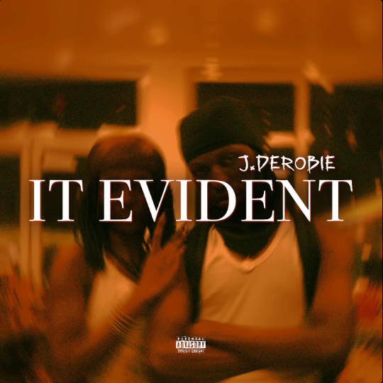 J.Derobie – It Evident