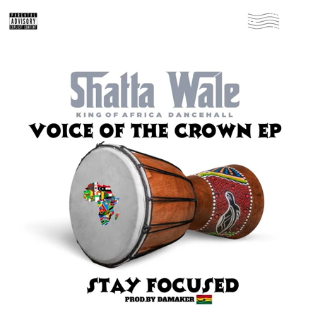 Shatta Wale - Stay Focused _ 3musicgh.com