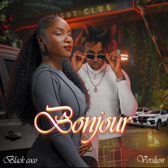 Black Coco – Bonjour Ft. Vershon