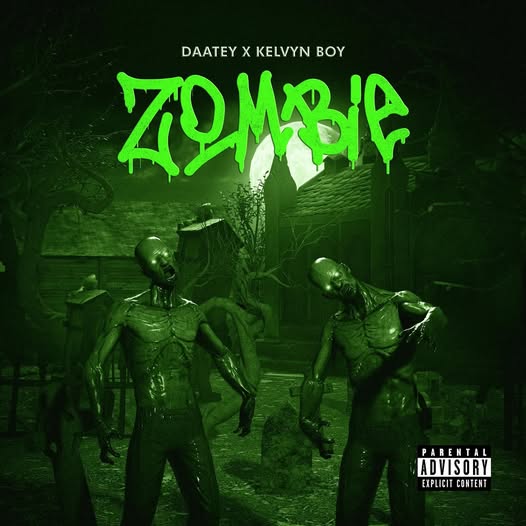 Daatey – Zombie Ft. Kelvyn Boy