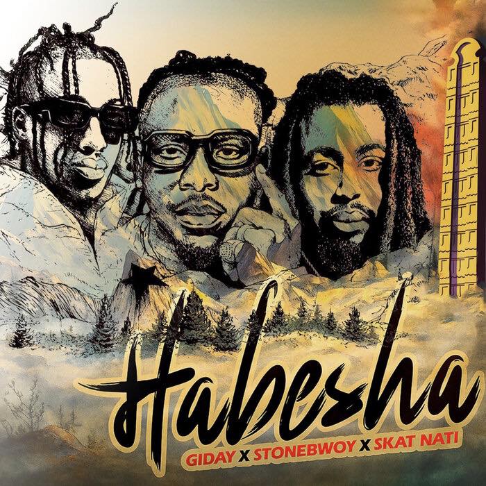 Giday – Habesha Ft. Stonebwoy & Skat Nati