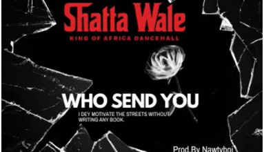 Shatta Wale - Who Send You_ 3musicgh.com