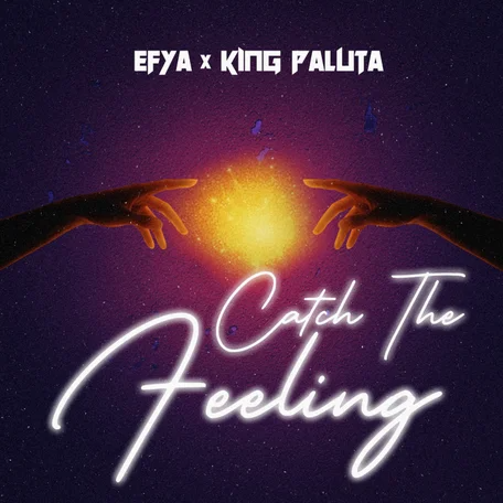 Efya - Catch The Feeling Ft King Paluta