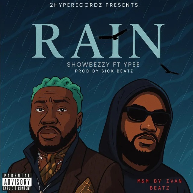 Showbezzy - Rain Ft Ypee
