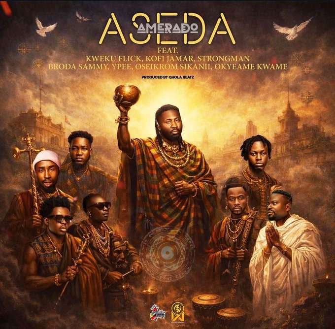 Amerado - Aseda Ft Kweku Flick, Kofi Jamar, Strongman, Broda Sammy, Ypee, Oseikrom Sikanii & Okyeame Kwame