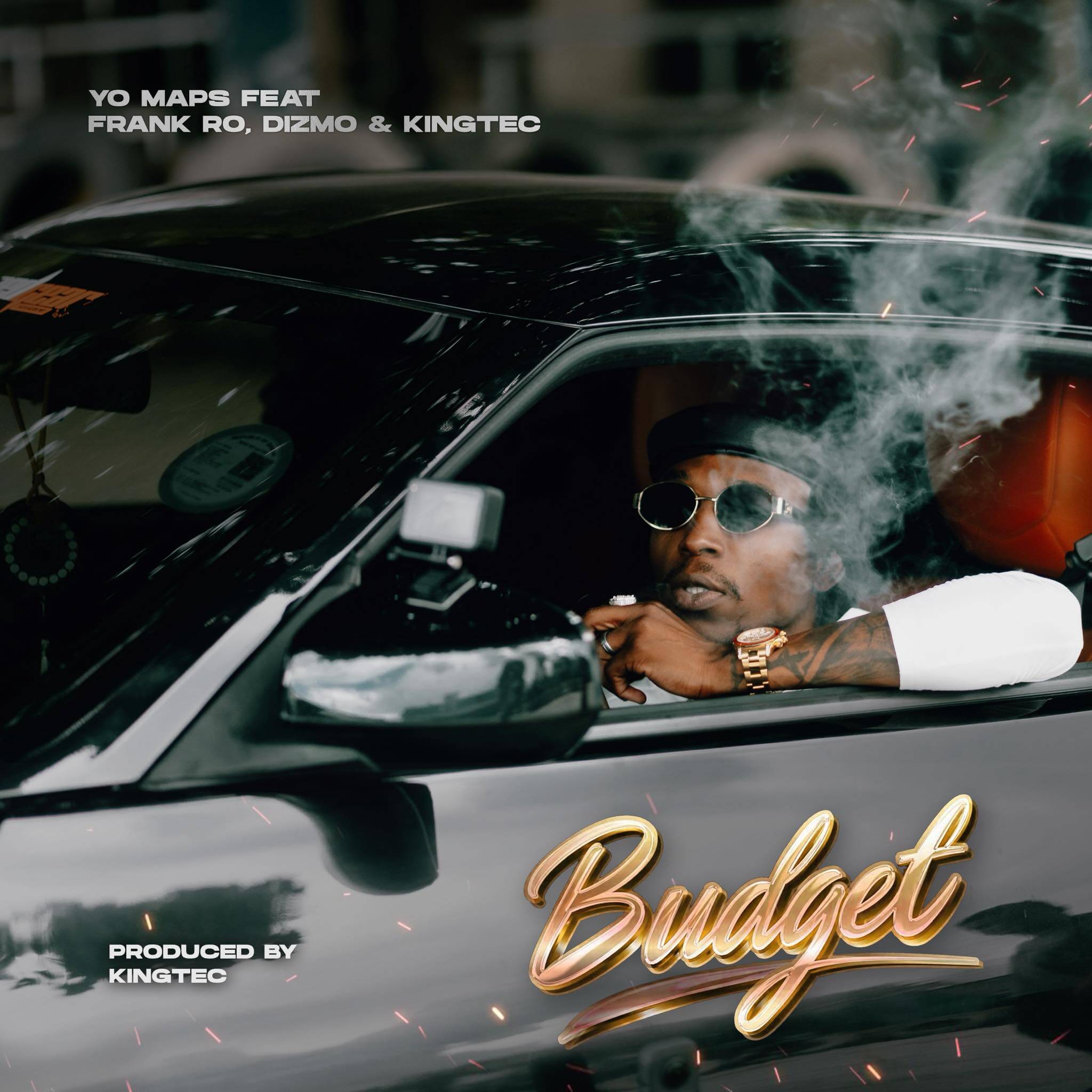 Yo Maps – Budget Ft. Dizmo, Frank Ro & Kingtec