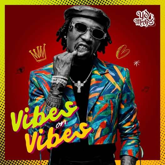 Yo Maps – Vibes On Vibes